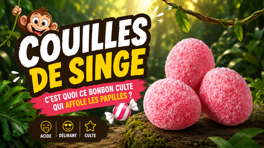 🐒 Couilles de Singe : c'est quoi ce bonbon culte qui affole les papilles ? 🍬