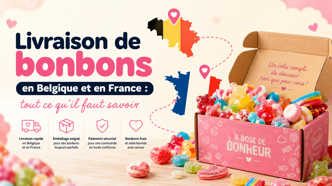 Livraison de bonbons en Belgique et en France : tout ce qu'il faut savoir