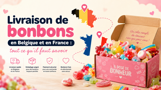 Livraison de bonbons en Belgique et en France : tout ce qu'il faut savoir